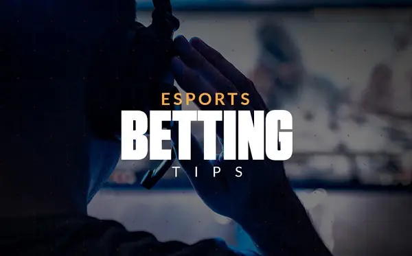 Esports betting tips to win consecutive bets